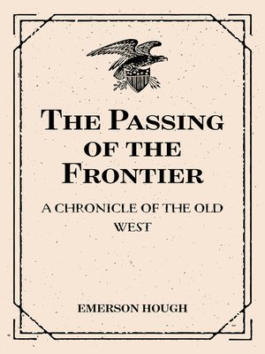 cover image of The Passing of the Frontier